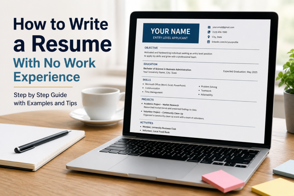 How to Write a Resume With No Work Experience